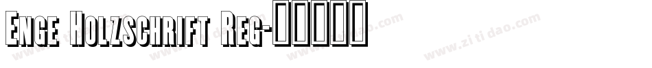 Enge Holzschrift Reg字体转换